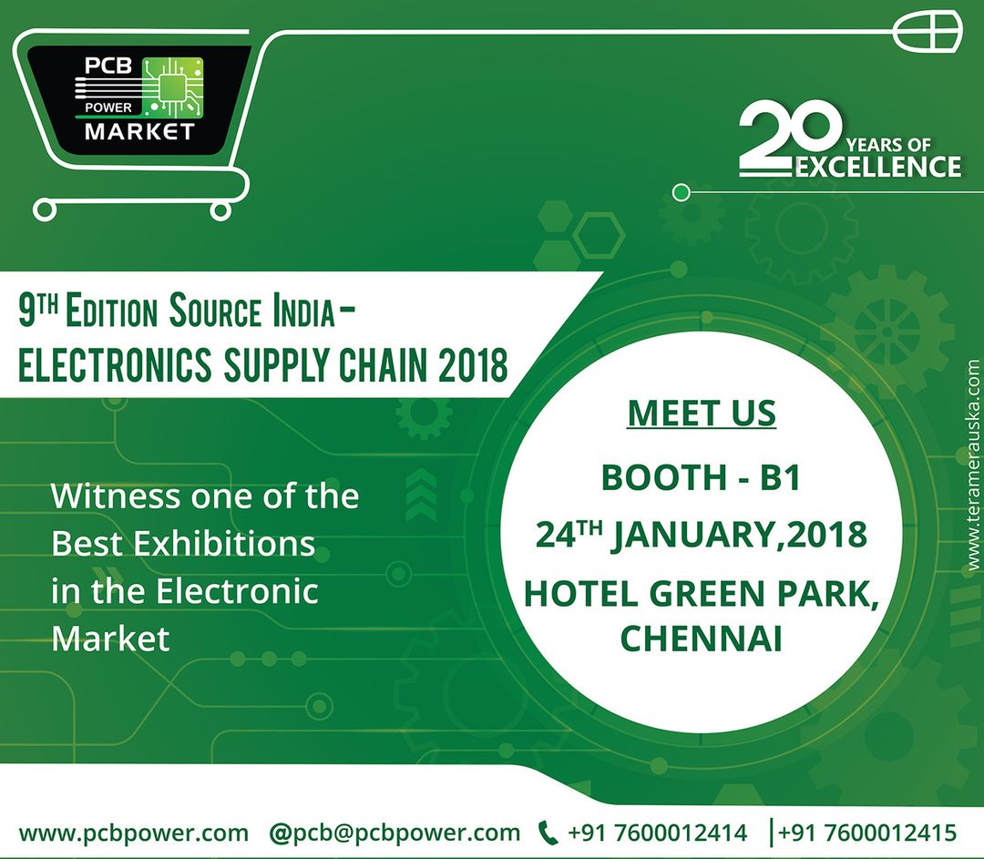 9TH EDITION OF SOURCE INDIA
Electronics Supply Chain 2018
Meet us:
Booth - B1
24th January 2018
Hotel Green Park, Chennai, India
#Event #ElectronicExpo #Chennai #SourceIndia #ElectronicSupplyChain #ElectronicsManufacturingSummit2018 #ElectronicsSummit2018 #HotelGreenPark #B1