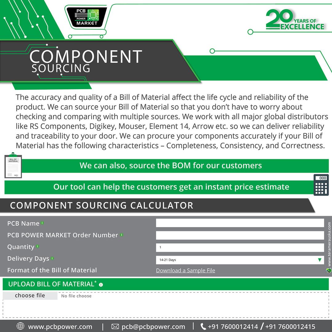 Component Sourcing
The accuracy and quality of a Bill of Material affect the life cycle and reliability of the product.

We can source your Bill of Material so that you don’t have to worry about checking and comparing with multiple sources. We work with all major global distributors like RS Components, Digikey, Mouser, Element 14, Arrow etc. so we can deliver reliability and traceability to your door. We can procure your components accurately if your Bill of Material has the following characteristics – Completeness, Consistency, and Correctness.

We can also, source the BOM for our customers
Our tool can help the customers get an instant price estimate
https://bit.ly/2KUiykN
#PCBFabrication #OnlinePricecalculator #PCBAssembly #TurnKeyAssembly #ConsignedAssembly #PartiallyConsignedAssembly #Electronics #Components #Resistor #PCBLayout #IAmdavad #Technology #PCBPowerMarket