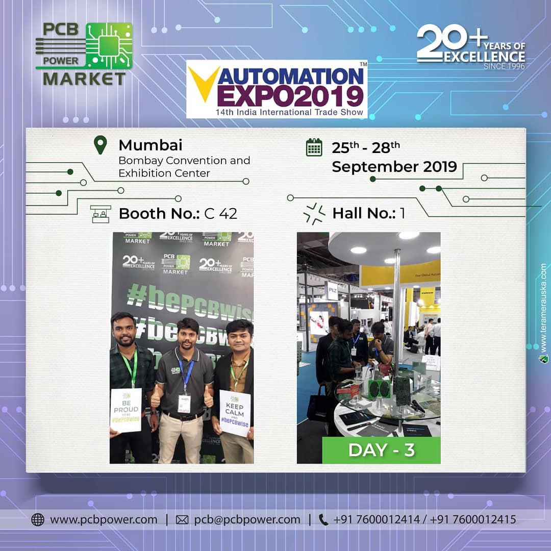 3rd Day of Mumbai Automation Expo 2019 
PCB Power Market
Booth No: C42
Hall No: 1
Bombay Convention and Exhibition Center, Mumbai 
Facebook Event: https://www.facebook.com/events/606164213244051/ 
More info:
PCB Power Market
Order your PCB: https://www.pcbpower.com/Pcbpower/sign-in 
Email: pcb@pcbpower.com | Call: +91-7600012414, 15 
#pcbpowermarket #automationexpo2019 #bePCBwise #onlinepcb #automationexpo #ExperienceZone #automationmumbai